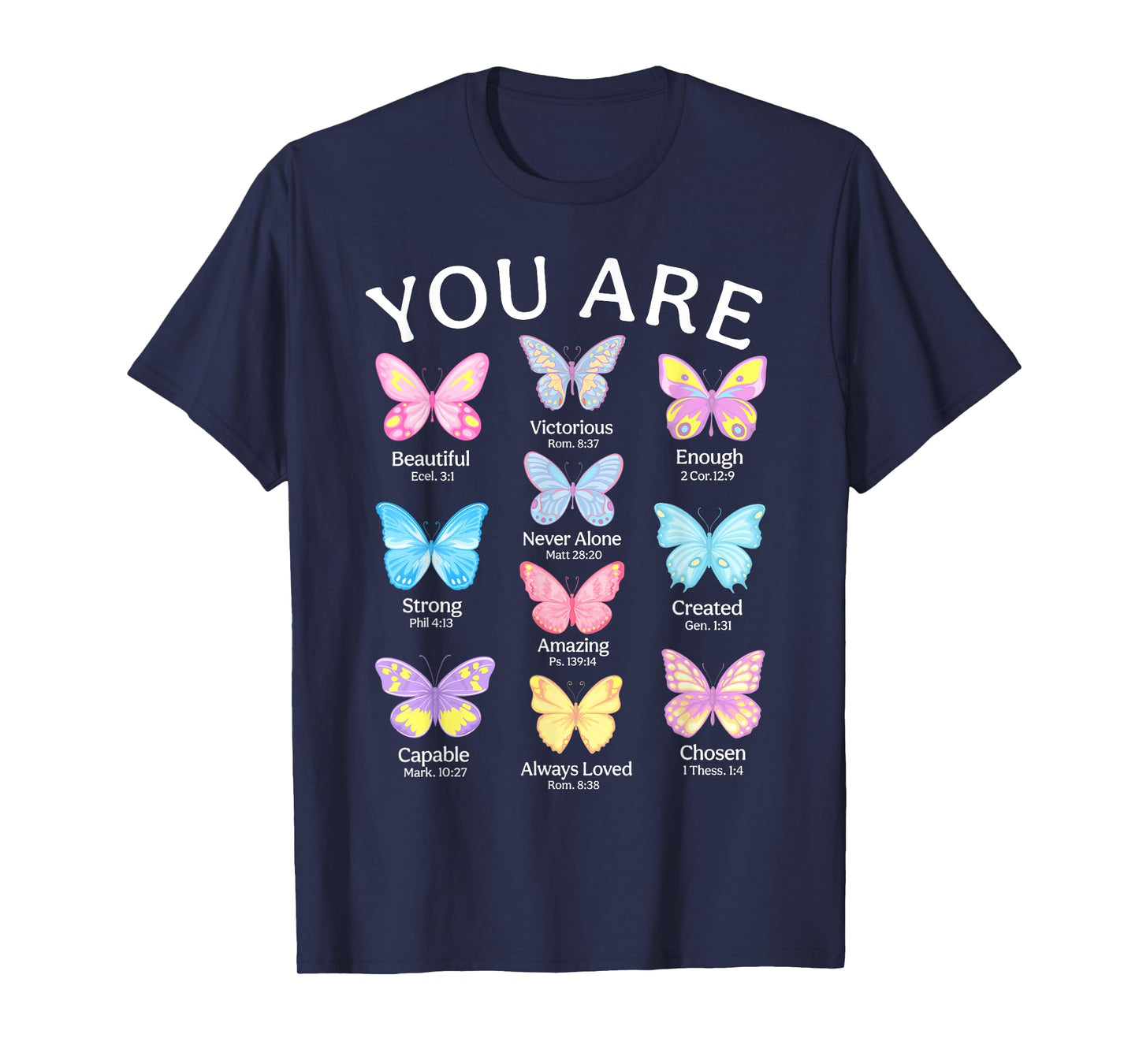 You Are Butterfly Beautiful Christian Religious Bible Verse T-Shirt