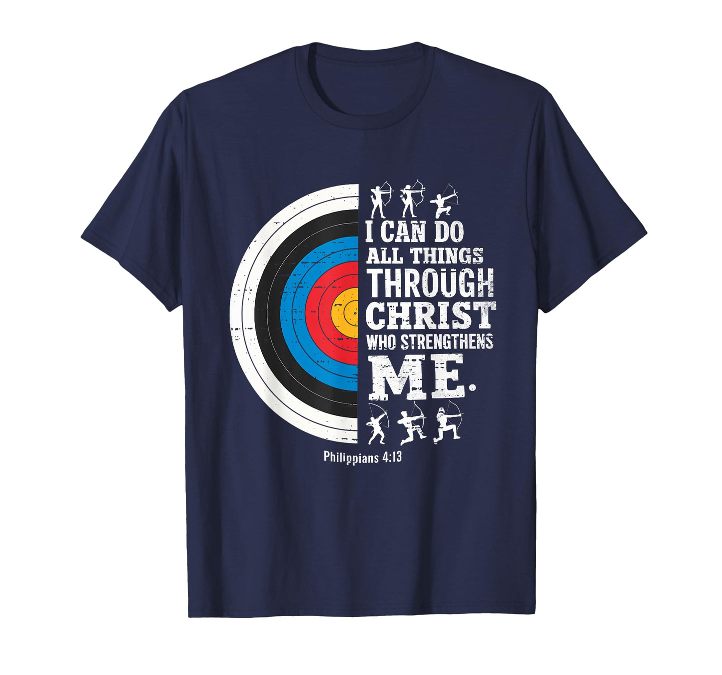 Christian Archery I Can Do All Things Religious Faith T-Shirt