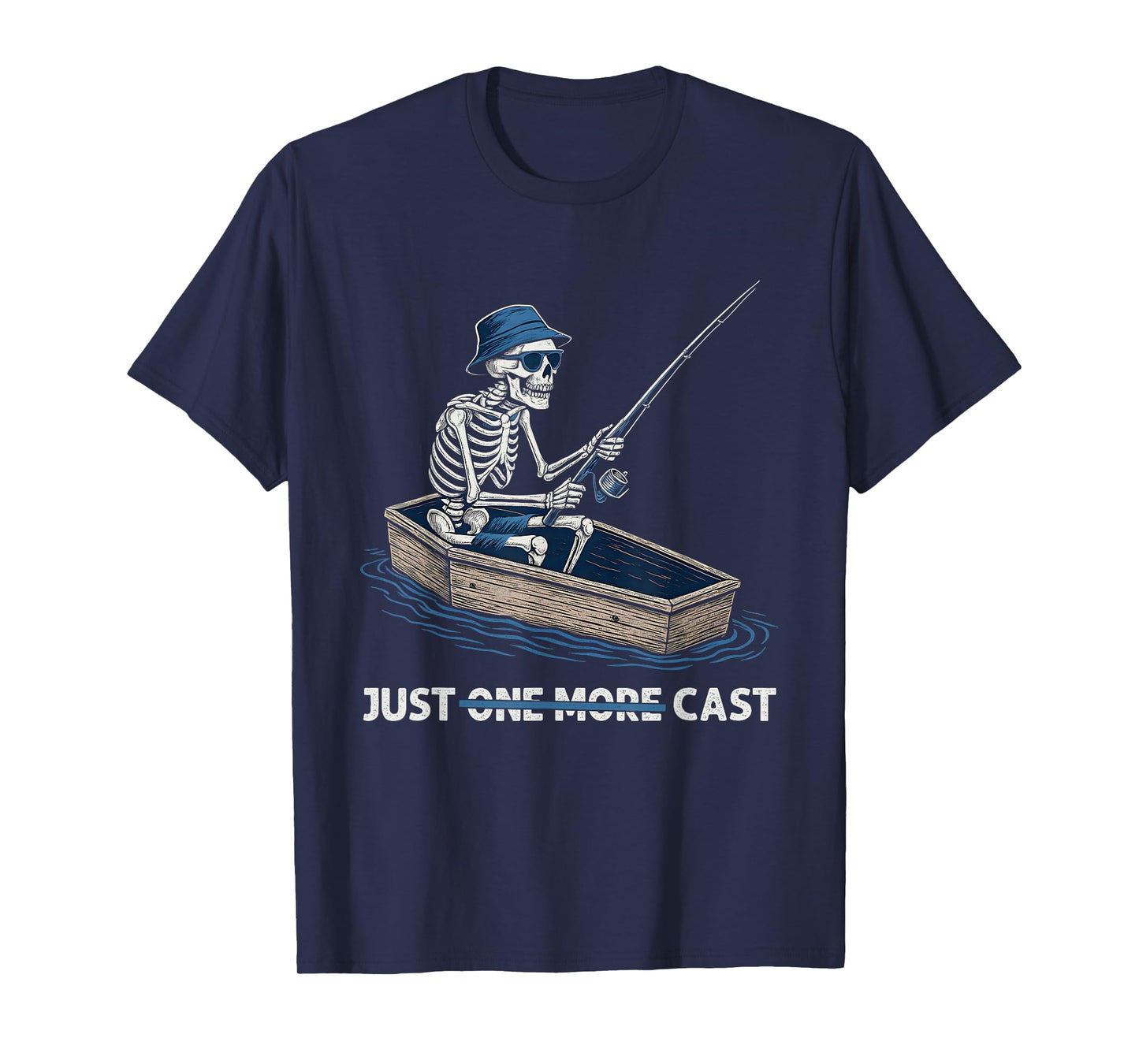 Just Cast Meme Funny Quote Skeleton Fishing Joke Novelty T-Shirt