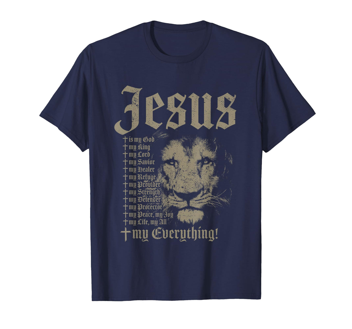 Jesus Is My God King Lord Savior Protector Lion Christian T-Shirt