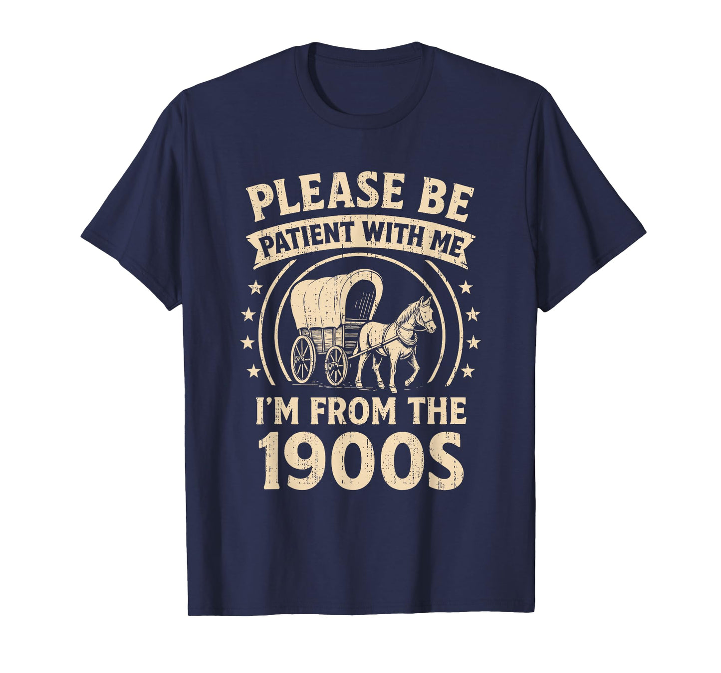 Funny Saying Please Be Patient With Me I'm From The 1900s T-Shirt