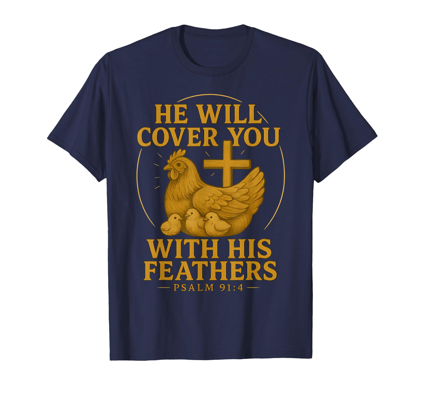 Christian Chicken Mama Hen Psalm 91 4 Bible Verse Farm Mom T-Shirt