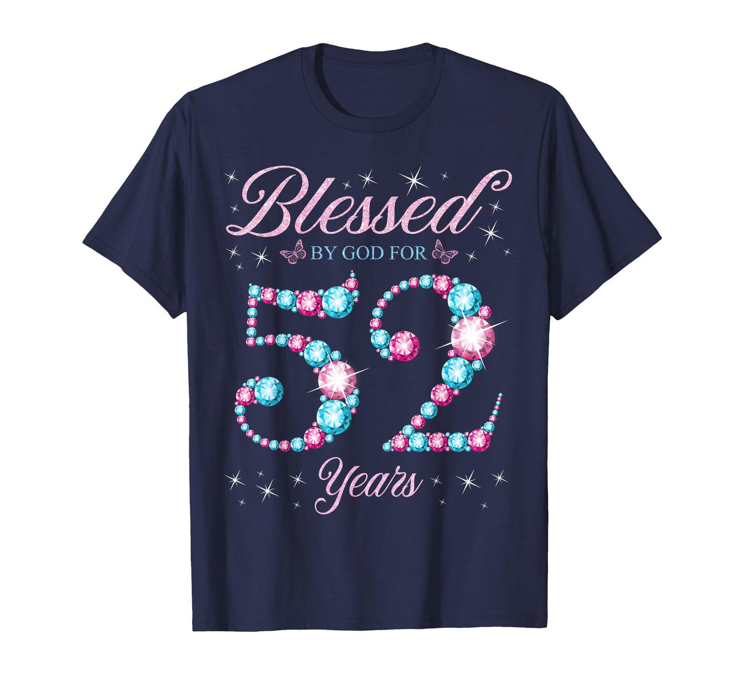 Blessed By God For 52 Years Old 52nd Birthday Woman Queen T-Shirt