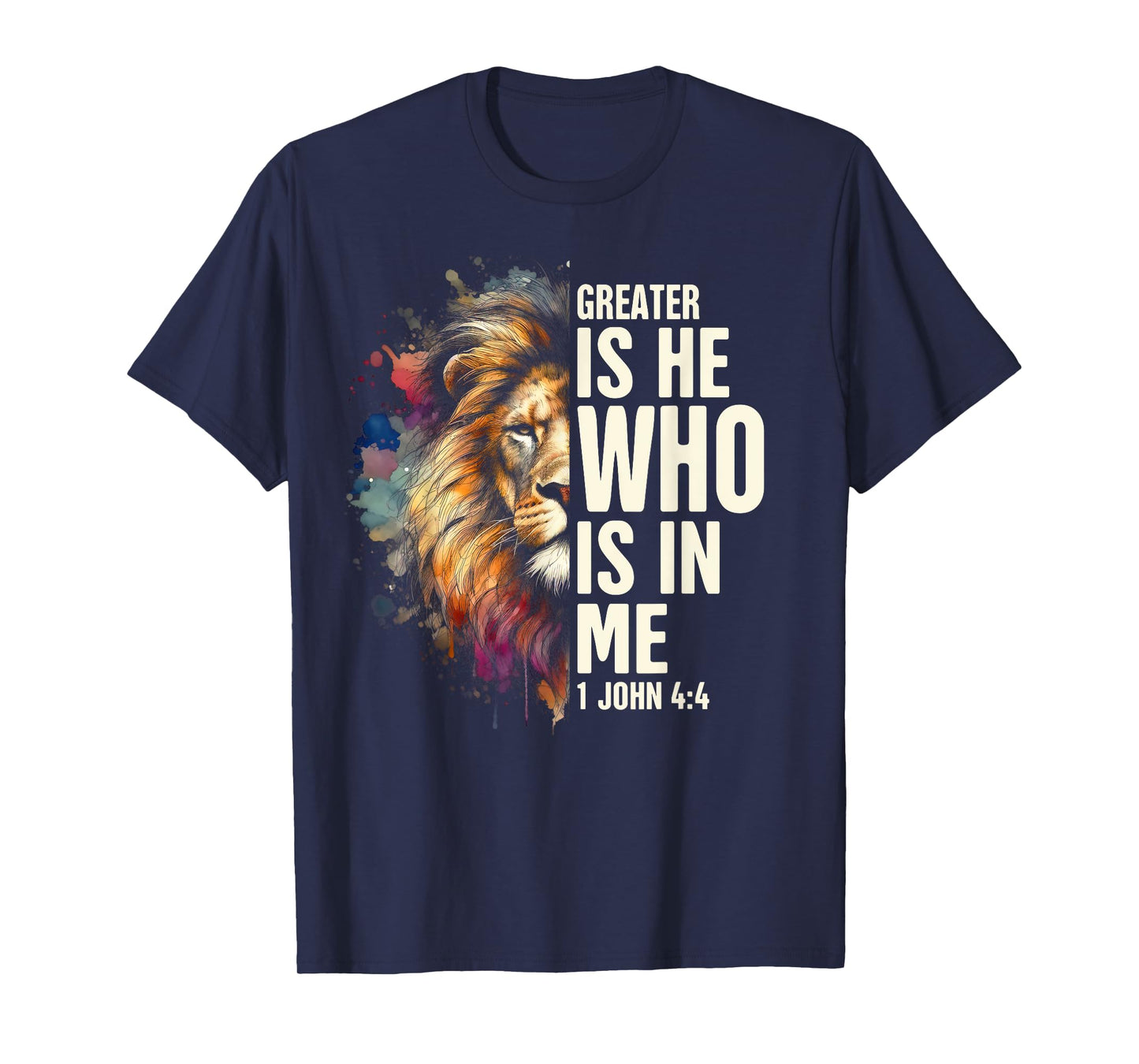 Christian Jesus God Bible Verse Greater Is He Who Is In Me T-Shirt