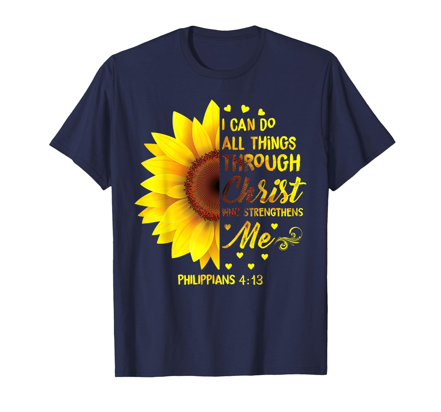 Christian I Can Do All Things Through Christ Bible Sunflower T-Shirt