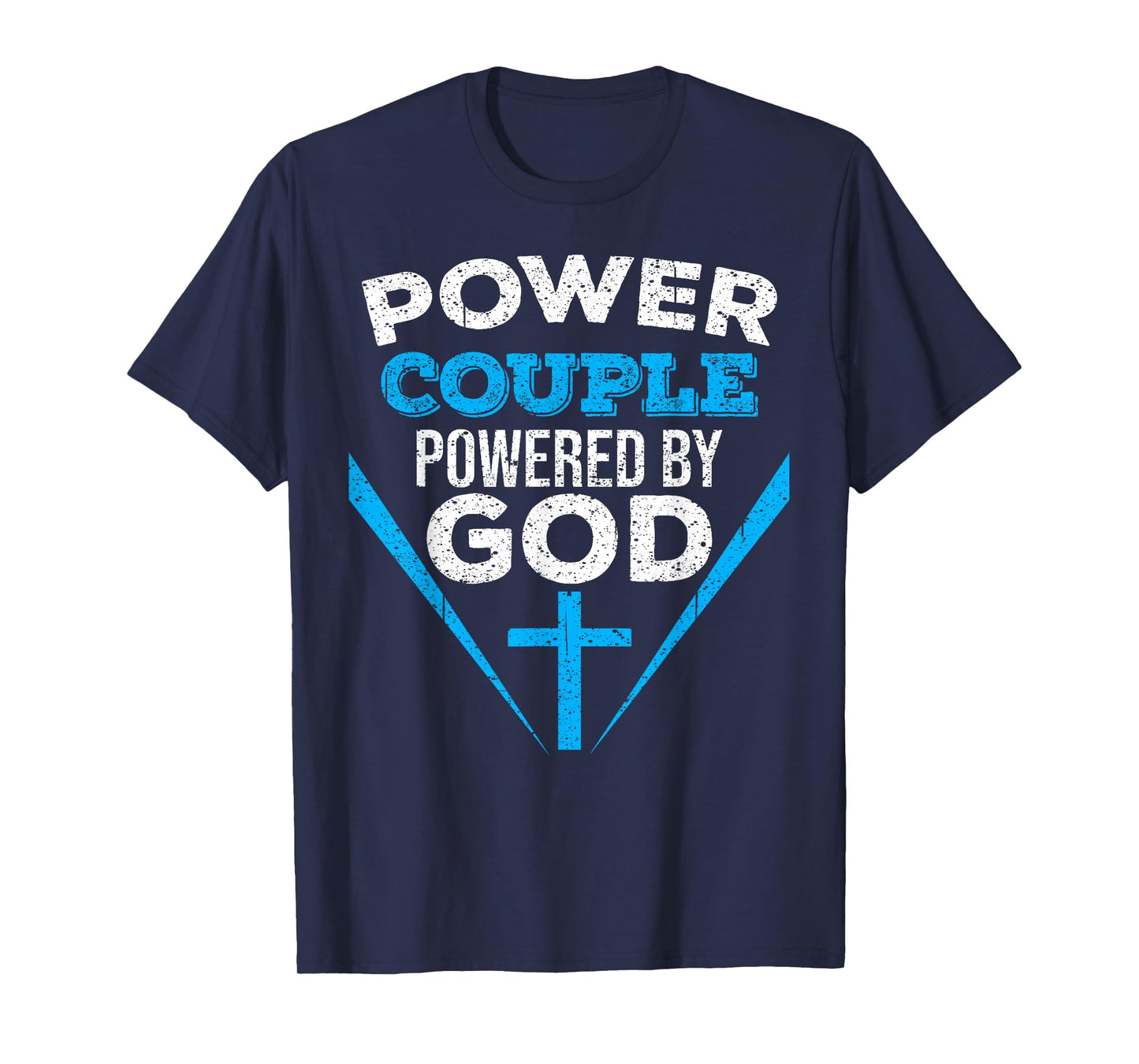 Cool Power Couple Powered God | Funny Christian Couple Gift T-Shirt