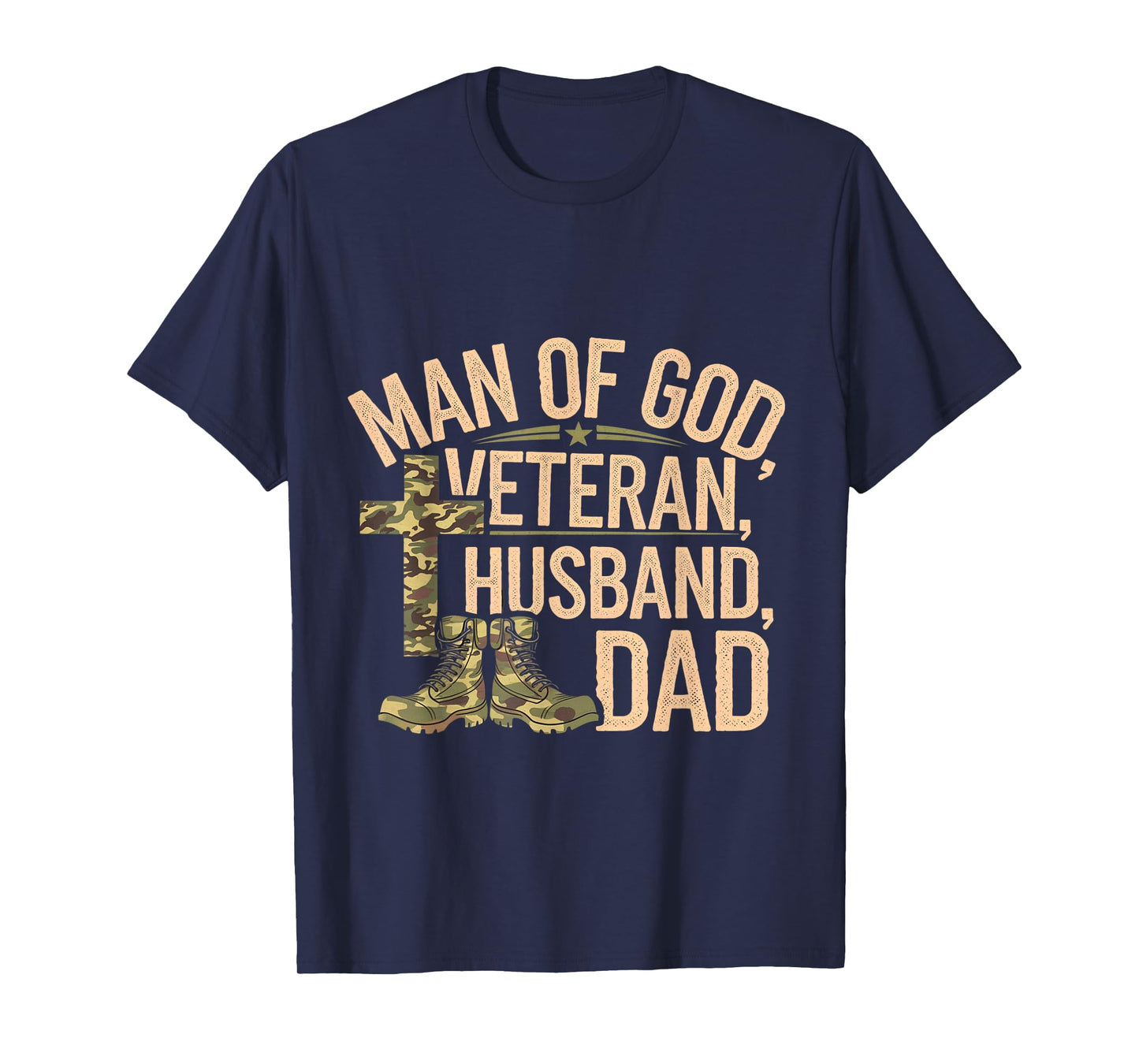 Man Of God Veteran Husband Dad Christian Jesus Camouflage T-Shirt