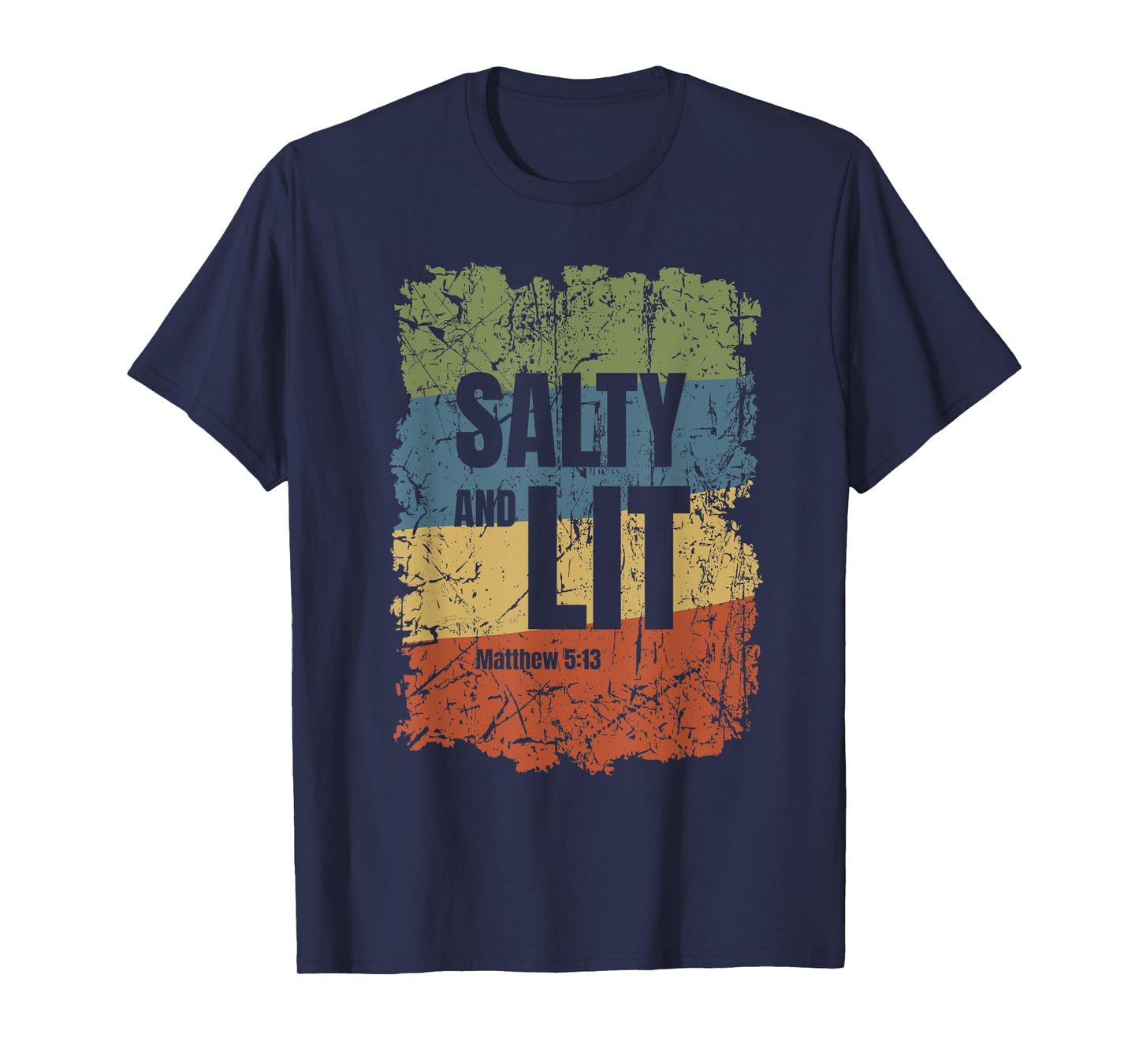 Salty and Lit Matthew 5:13 Funny Christian Bible Verse Gift T-Shirt