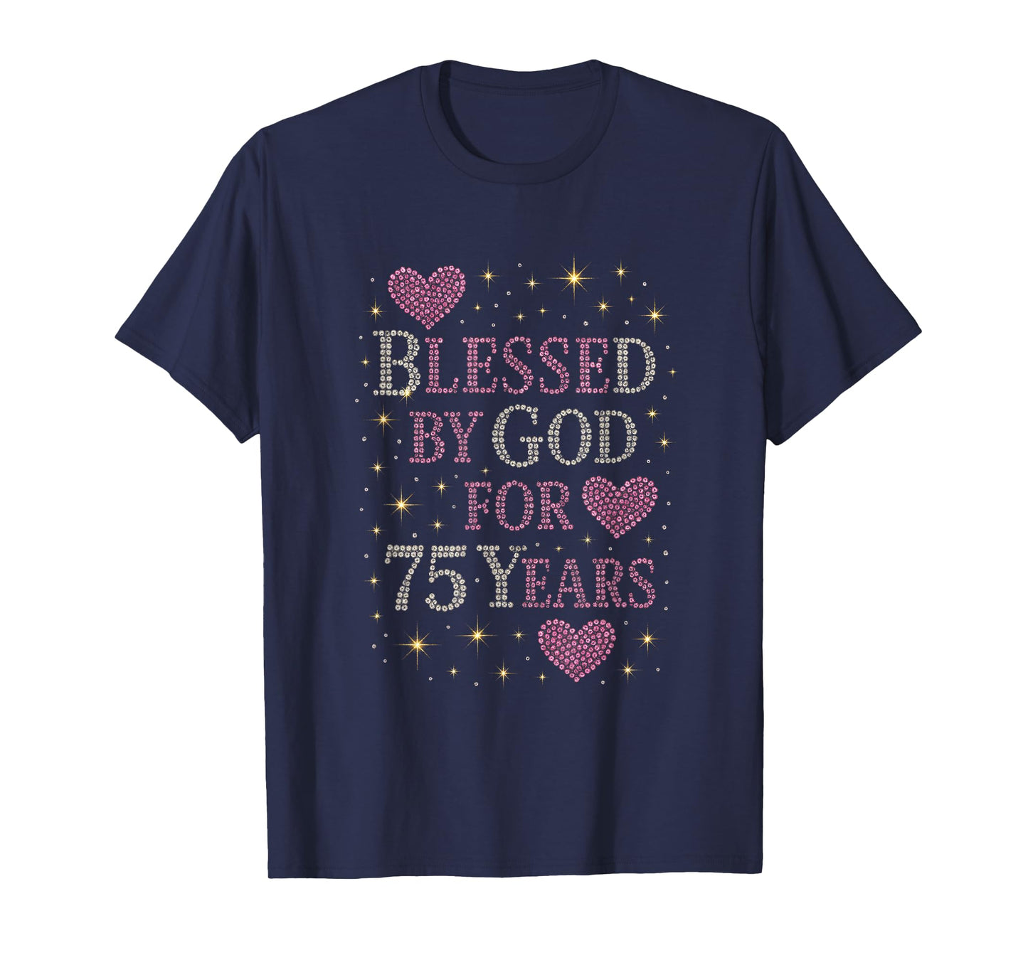 Blessed by God for 75 Years - 75th Birthday Celebration T-Shirt