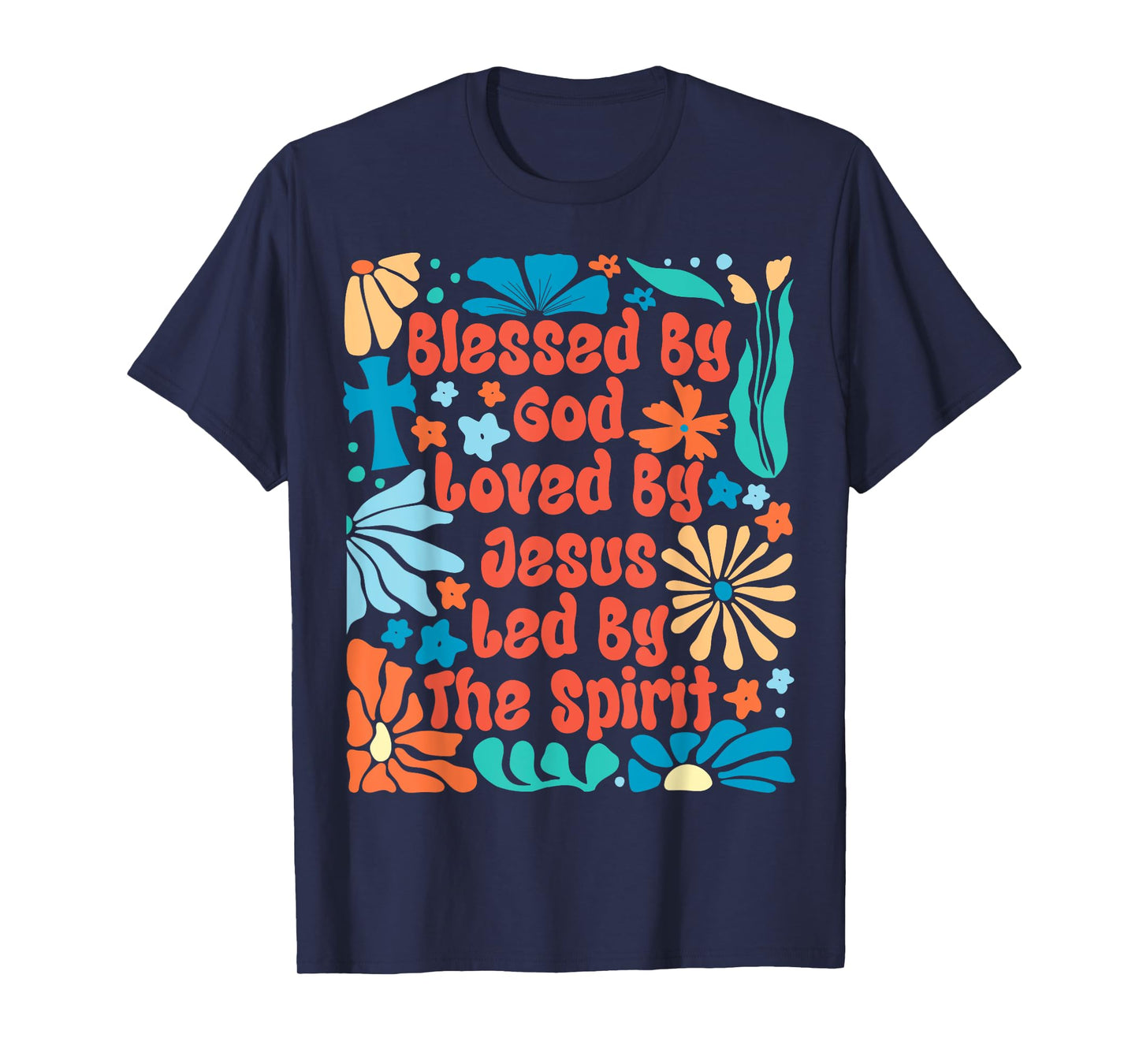 Blessed by God Loved by Jesus Boho Flowers Christian Faith T-Shirt