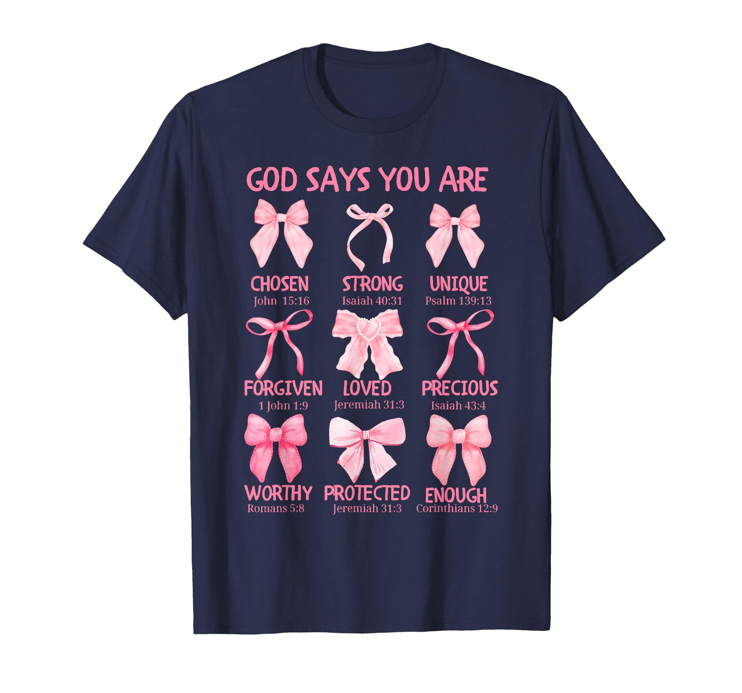 God Says You Are Coquette Pink Bow Christian Bible Verses T-Shirt