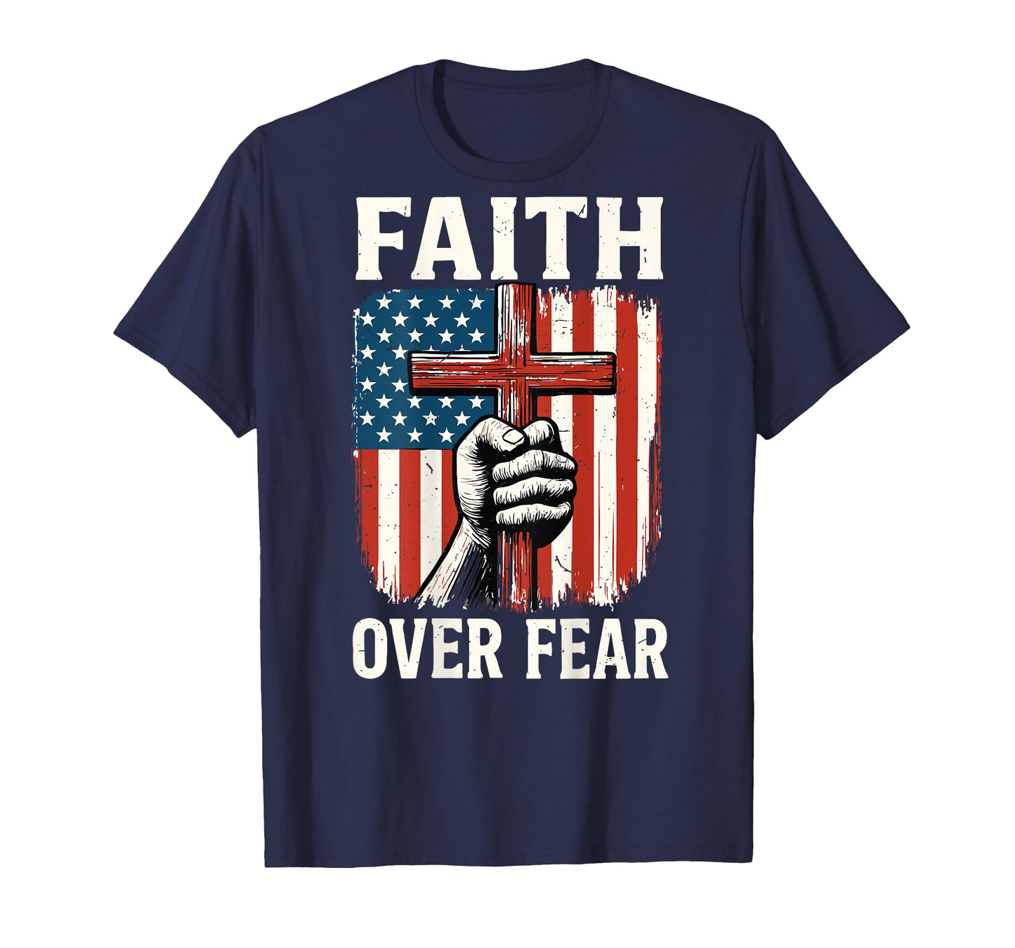 Back American Flag Faith Over Fear Christian Patriotic Cross T-Shirt