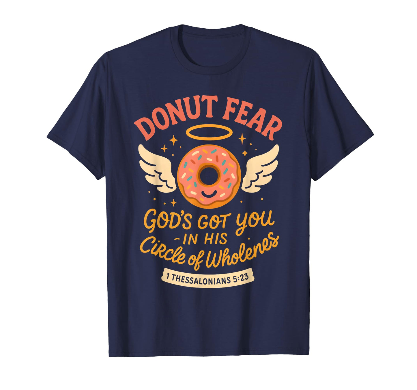 Funny Donot Fear God's Got You Christian Religious T-Shirt