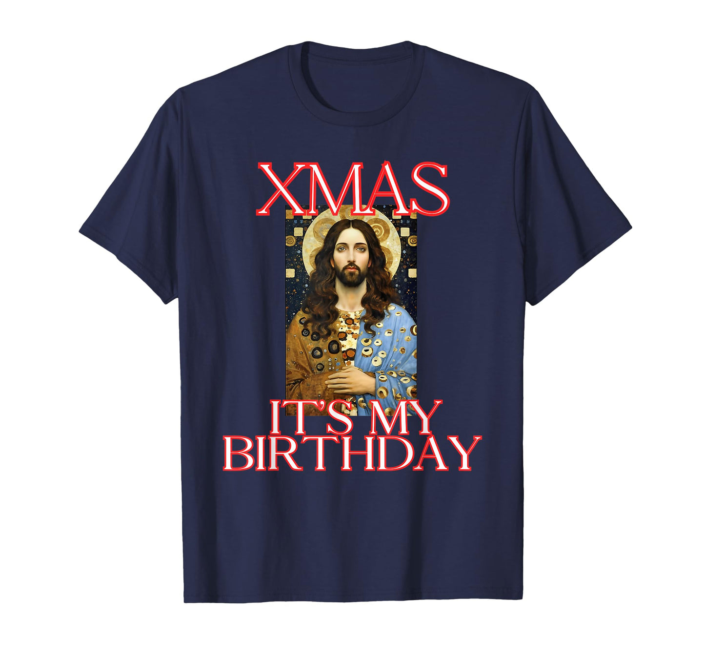 Xmas It's My Birthday Say Jesus Style Christmas Funny Gifts T-Shirt