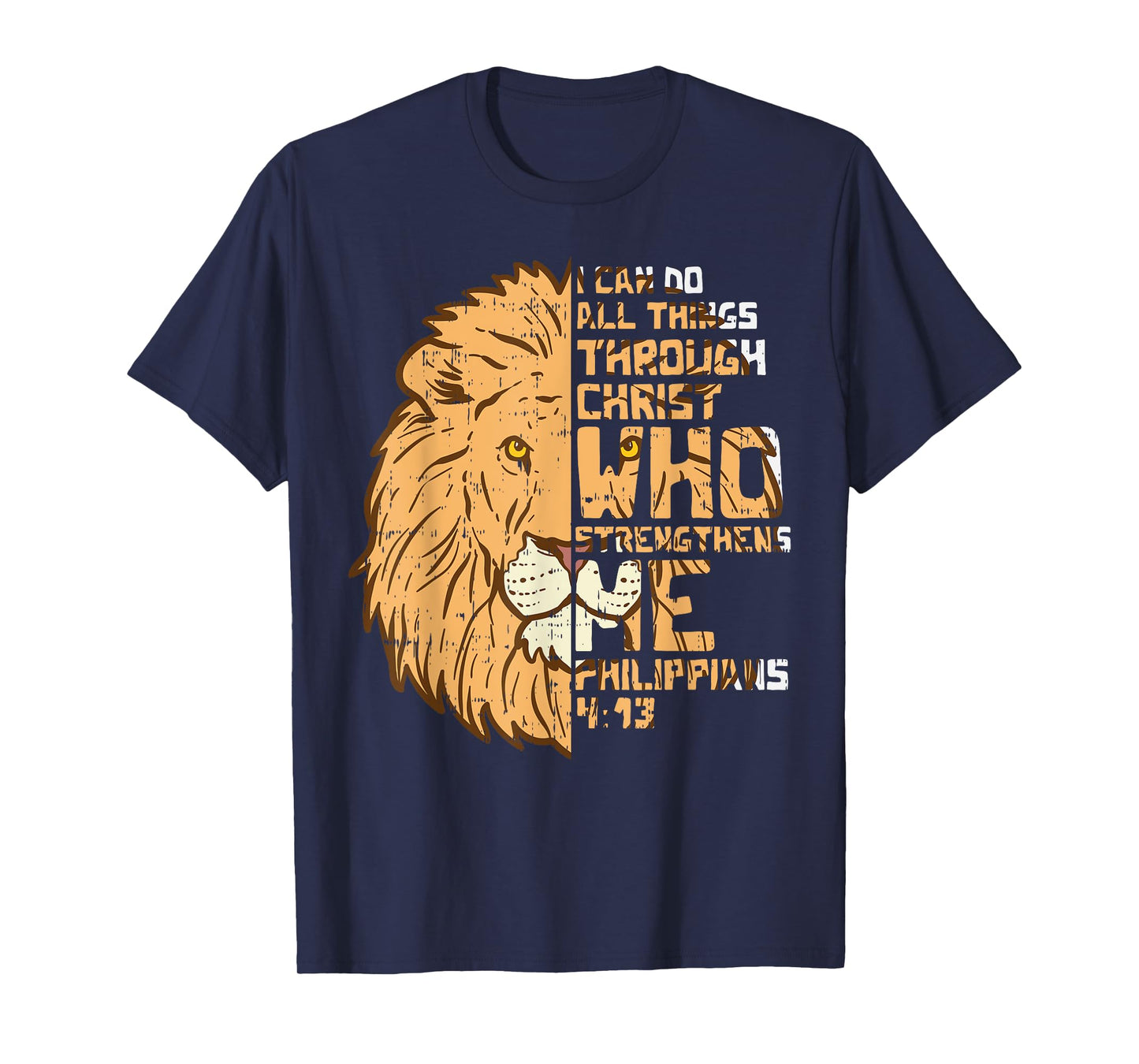 I Can Do Things Through Christ Lion Philippians 413 Gift T-Shirt