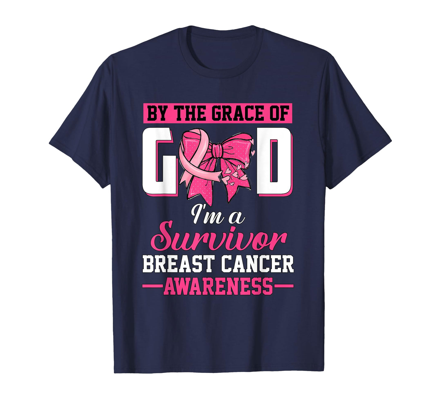 by The Grace God I'm A Survivor Breast Cancer Bow Ribbon T-Shirt