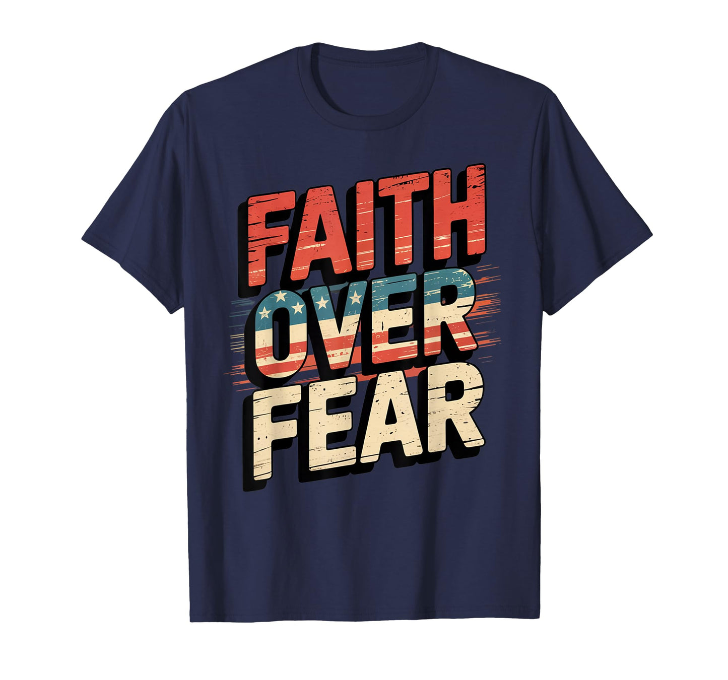 America Pride US Flag Faith Over Fear Prayer T-Shirt