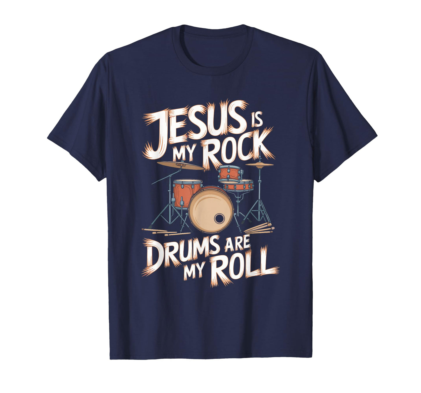 Jesus is My Rock Drums are My Roll T-Shirt