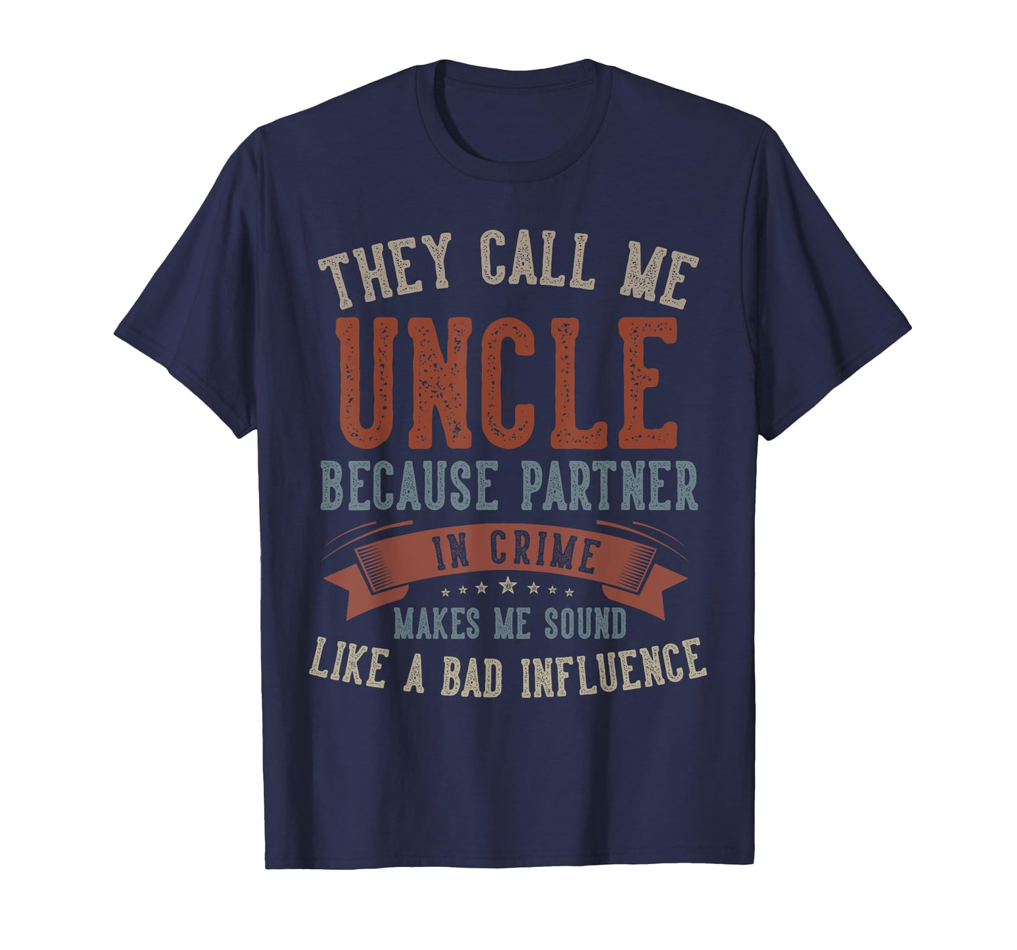 They Call Me Uncle Because Partner Papa Gifts Father's Day T-Shirt