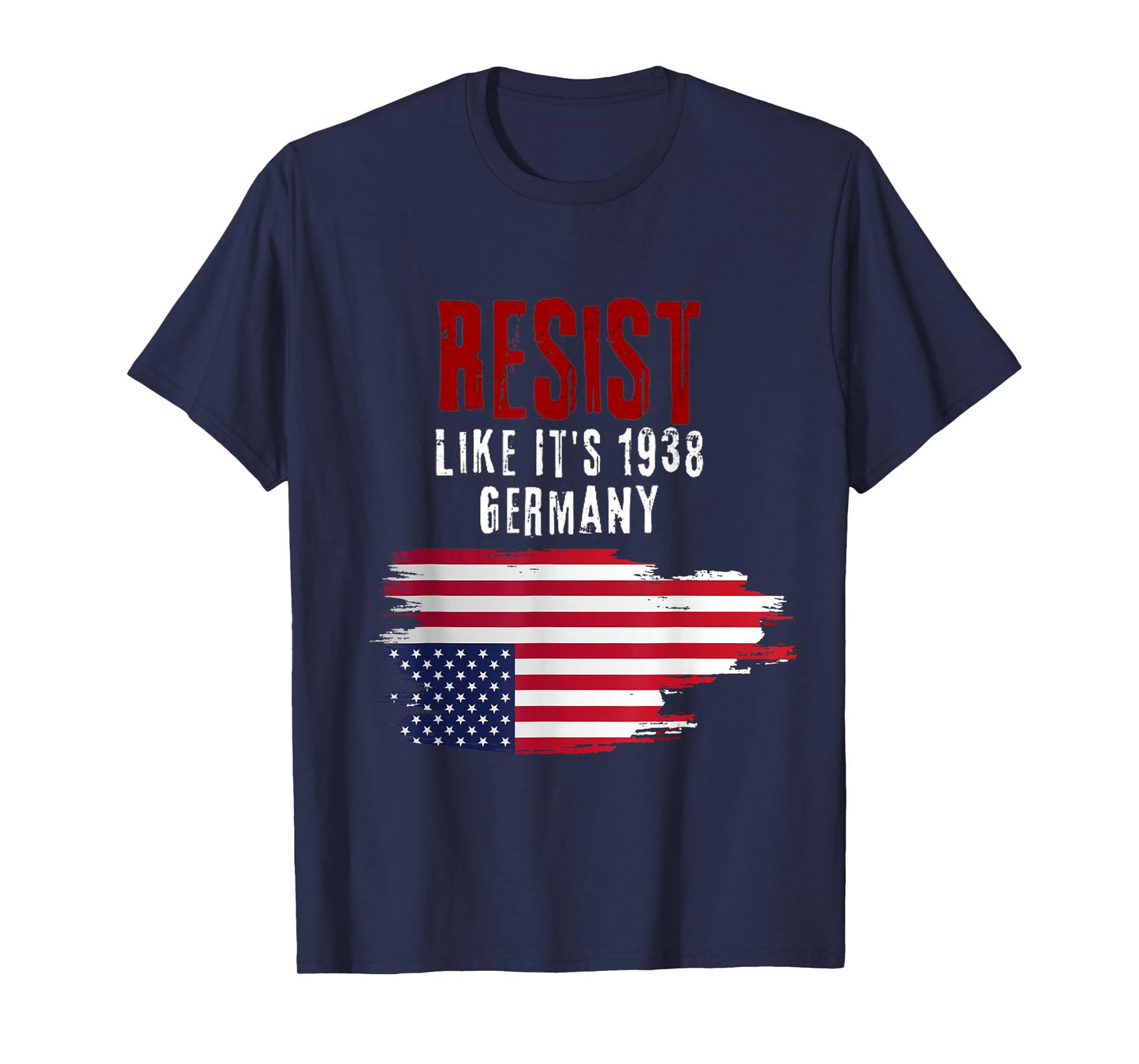 Vintage Resist Like It's 1938 Germany Flag Funny T-Shirt