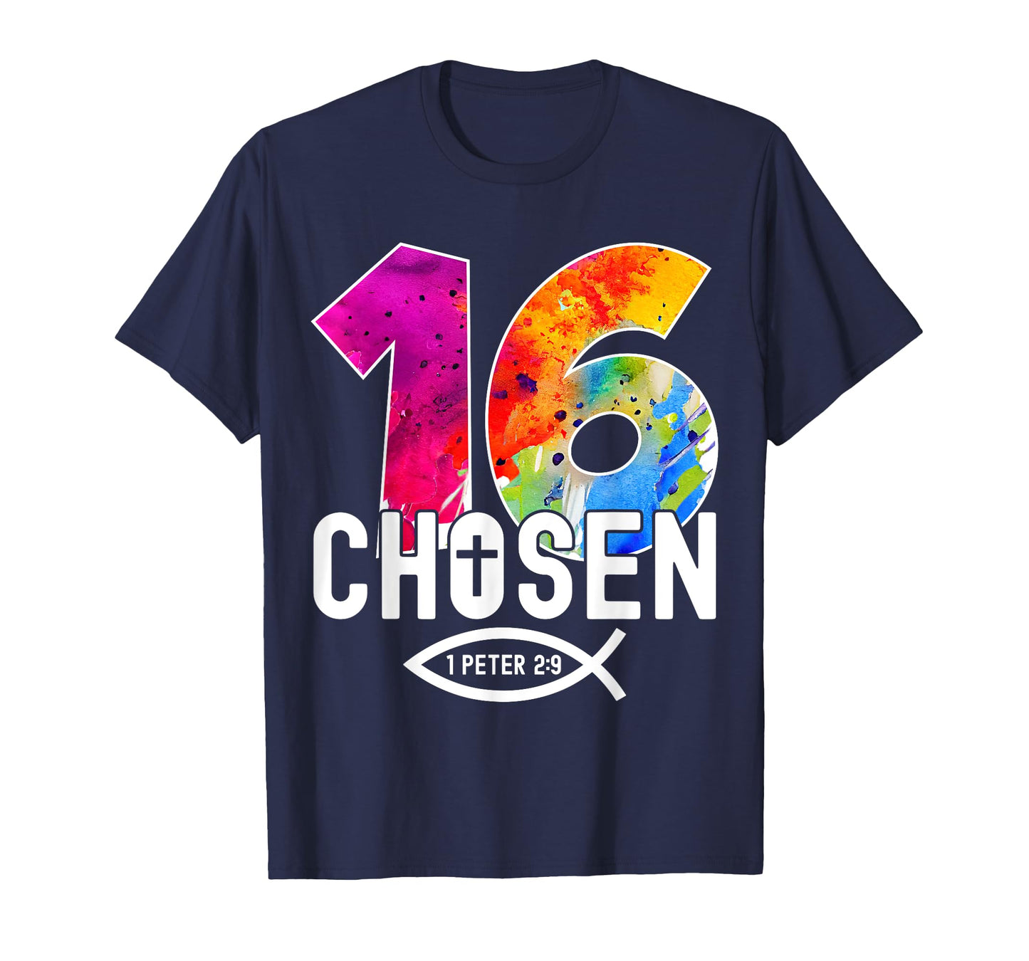 Chosen 16 Religious 16 Years Jesus 16TH Birthday T-Shirt