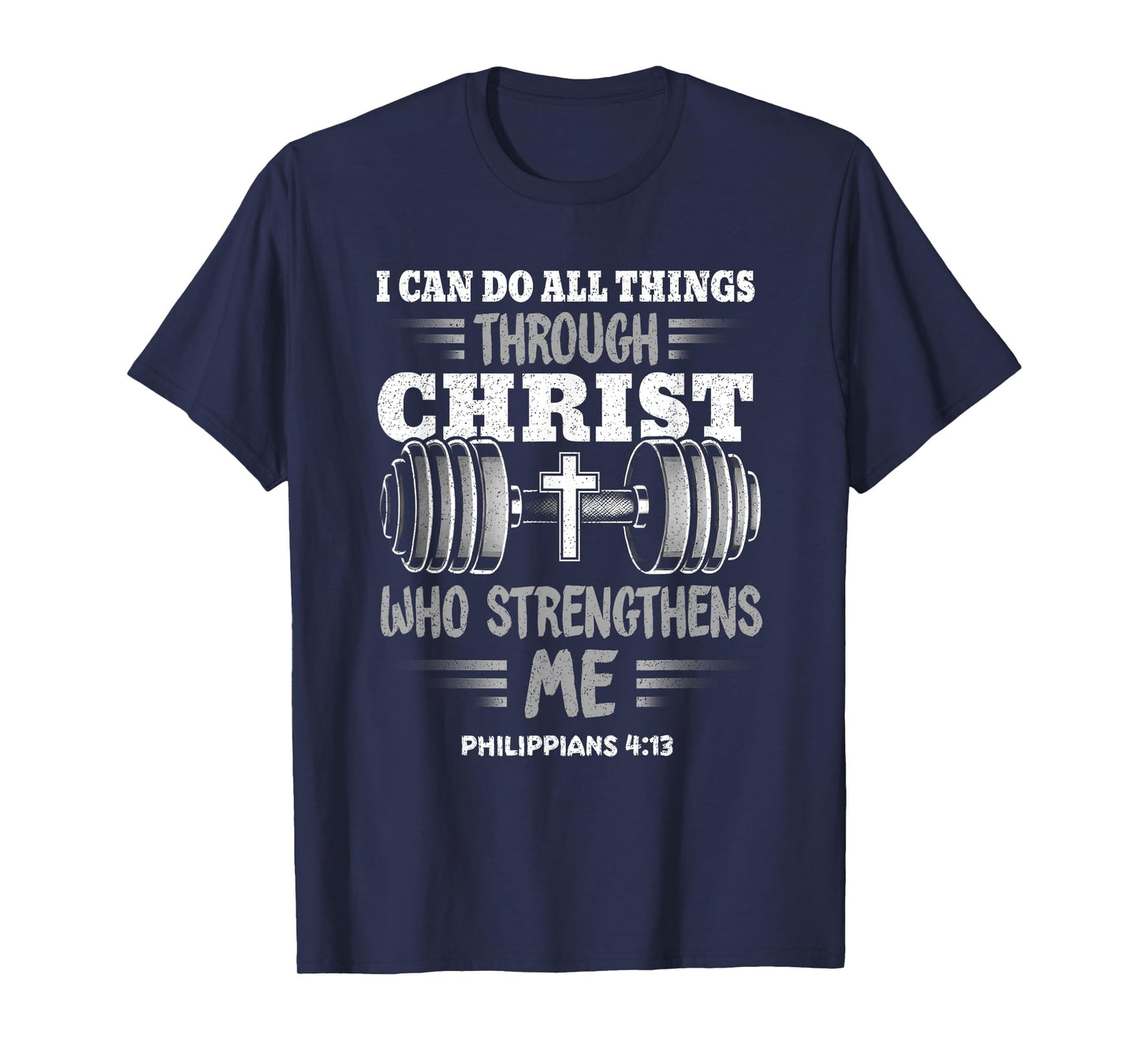 Philippians 4:13 Christian Jesus Bodybuilding Weightlifter T-Shirt