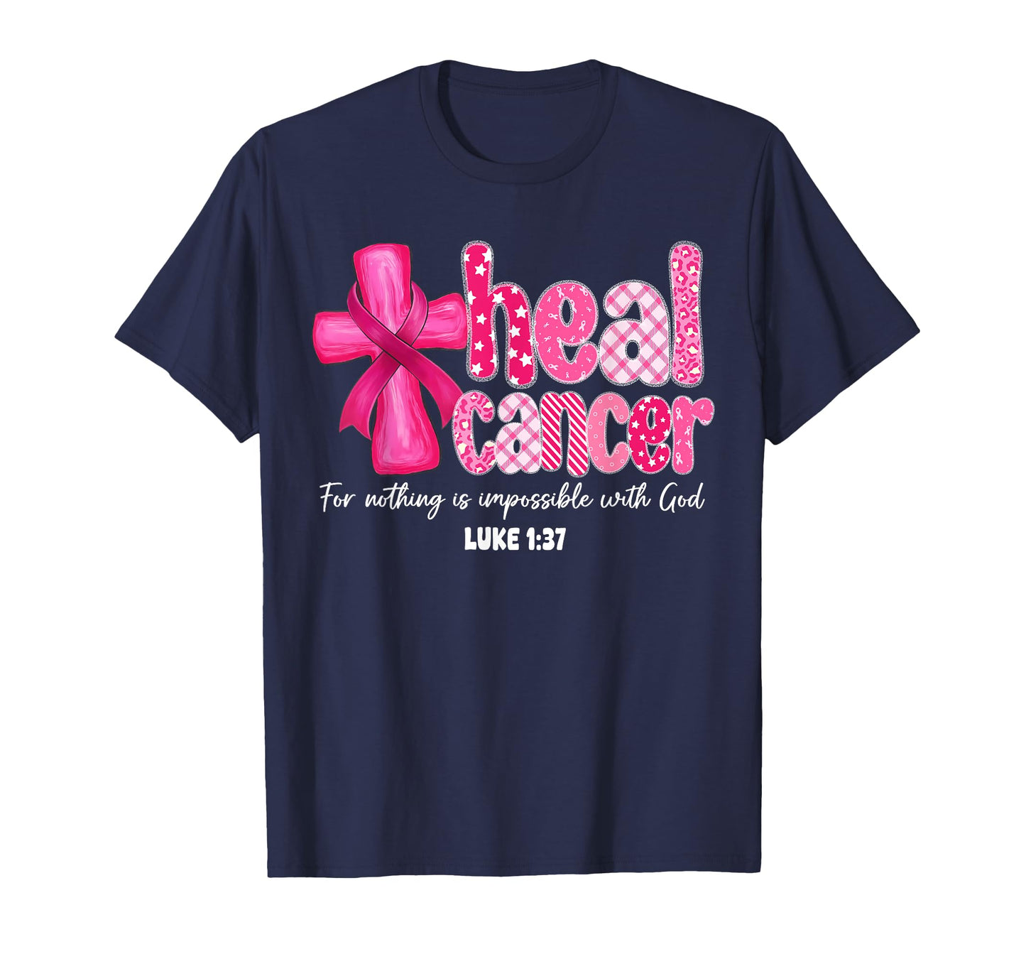 Heal Cancer Christian Believe God Breast Cancer Women T-Shirt