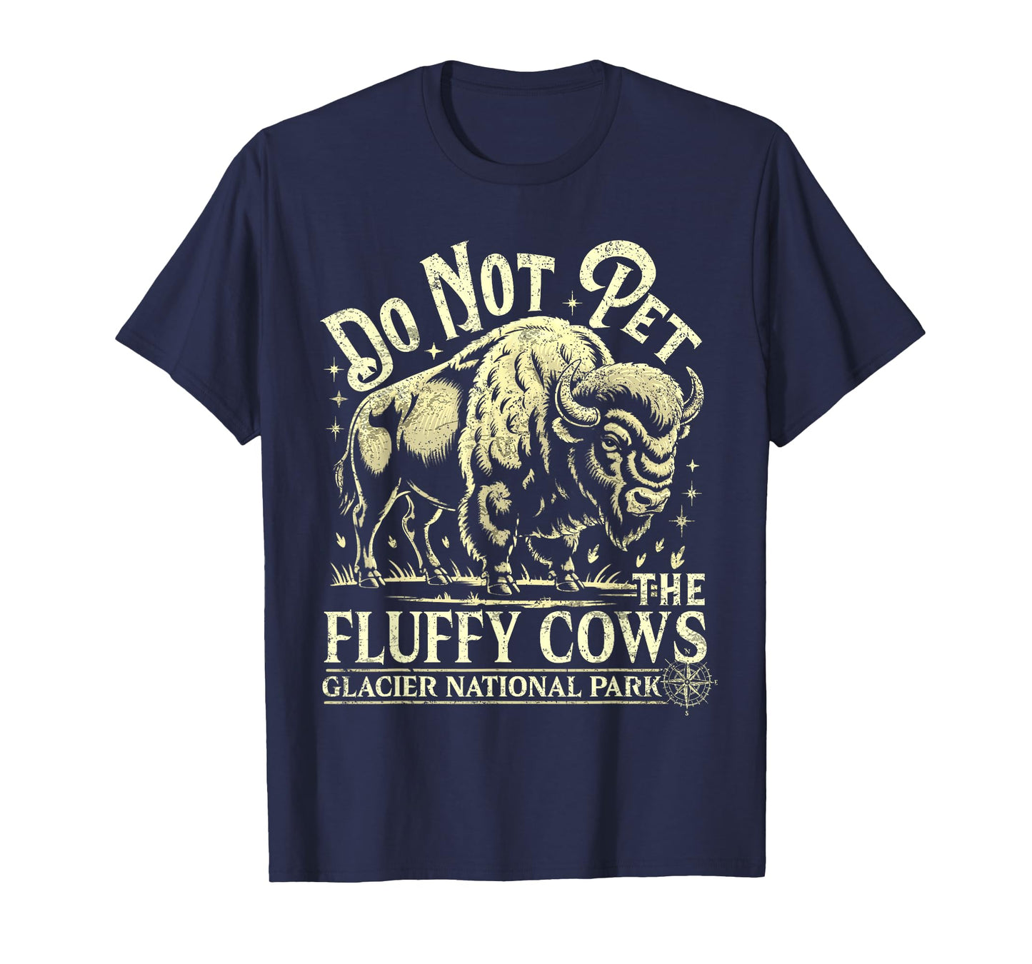 Glacier National Park Montana Do Not Pet The Fluffy Cows T-Shirt