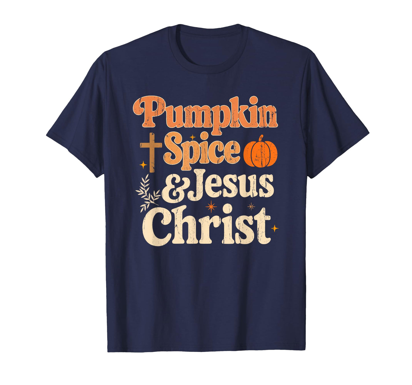 Pumpkin Spice and Jesus Christ, Christian Fall T-Shirt