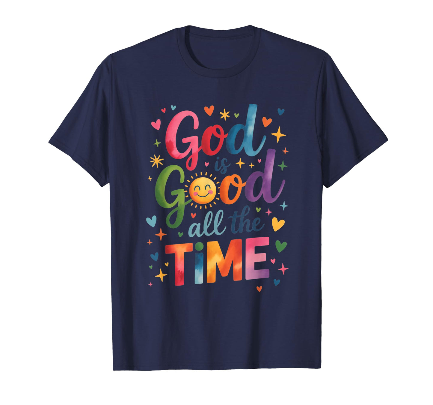 God is Good All The Time Jesus Christ Christian Gift T-Shirt