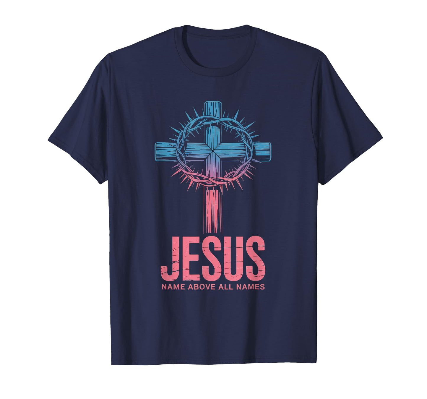 Jesus Name Above All Christian Streetwear T-Shirt
