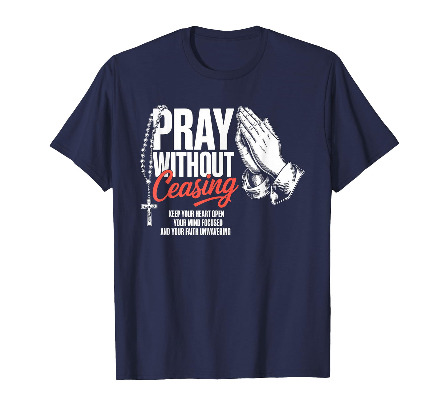 Pray Without Ceasing Christian Streetwear T-Shirt