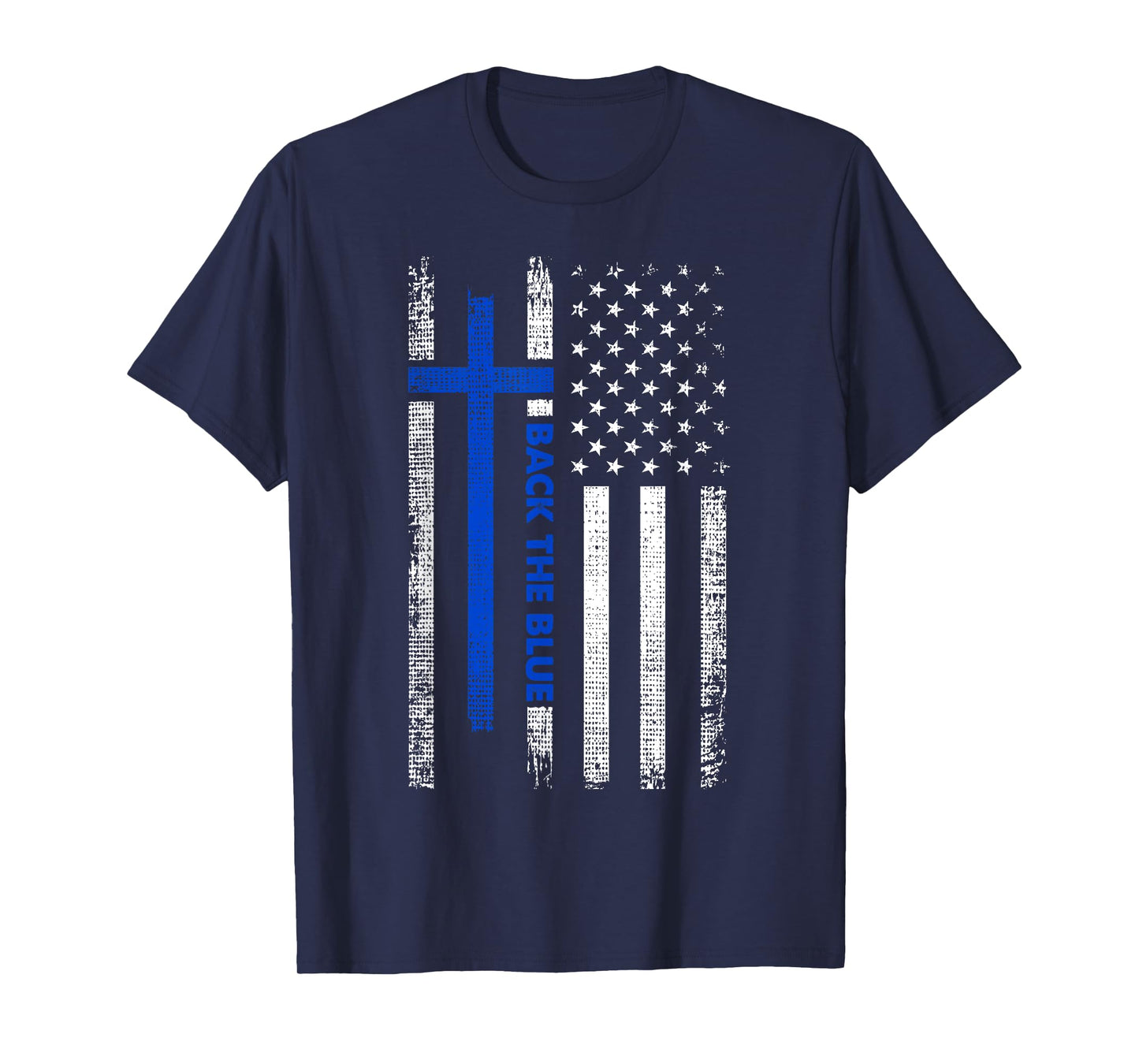Back The Blue Jesus Faith Cross Police Thin Blue Line Flag T-Shirt