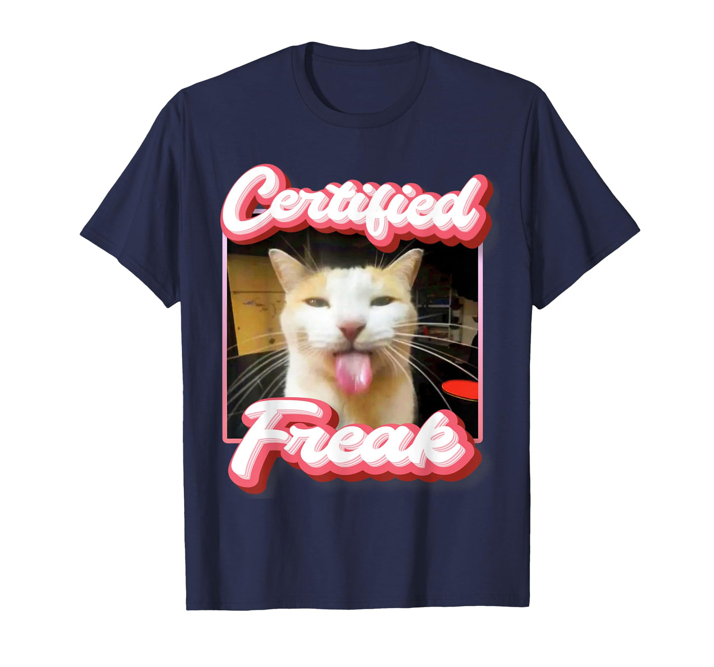 funny cat meme - Certified Freak Funny Cat Meme Men Women T-Shirt