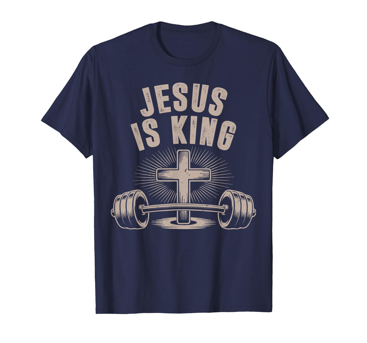Jesus is King Barbell Cross Funny Christian Workout Gym Men T-Shirt