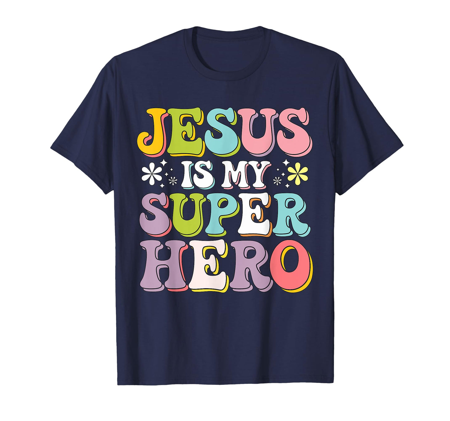 Jesus is my Superhero T-Shirt