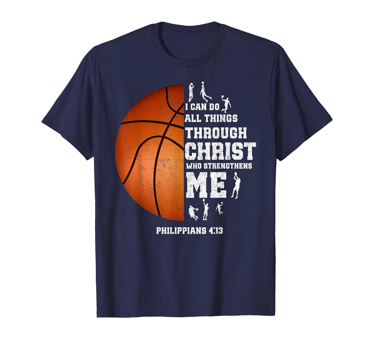 I Can Do All Things Through Christ Christian Basketball Fan T-Shirt