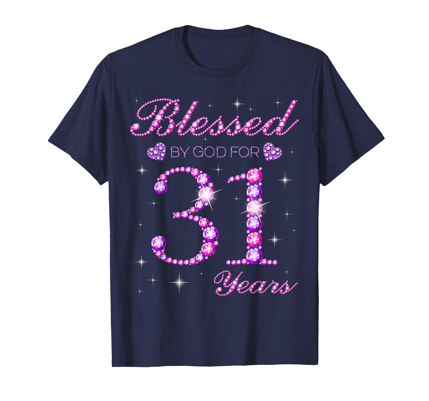 Blessed by God for 31 Years Old 31st Birthday Party T-Shirt