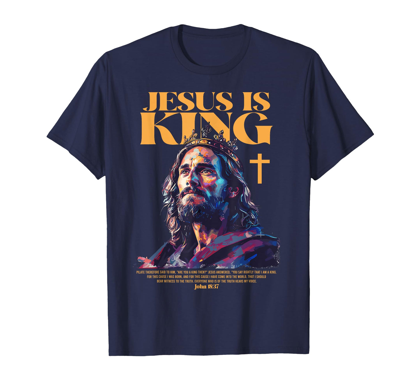 Jesus is king bible verse T-Shirt