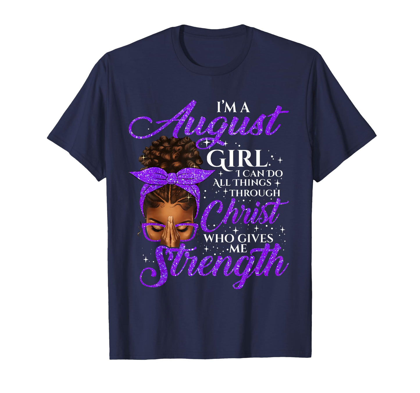 August Girl Birthday Black Women Afro Christian Saying T-Shirt