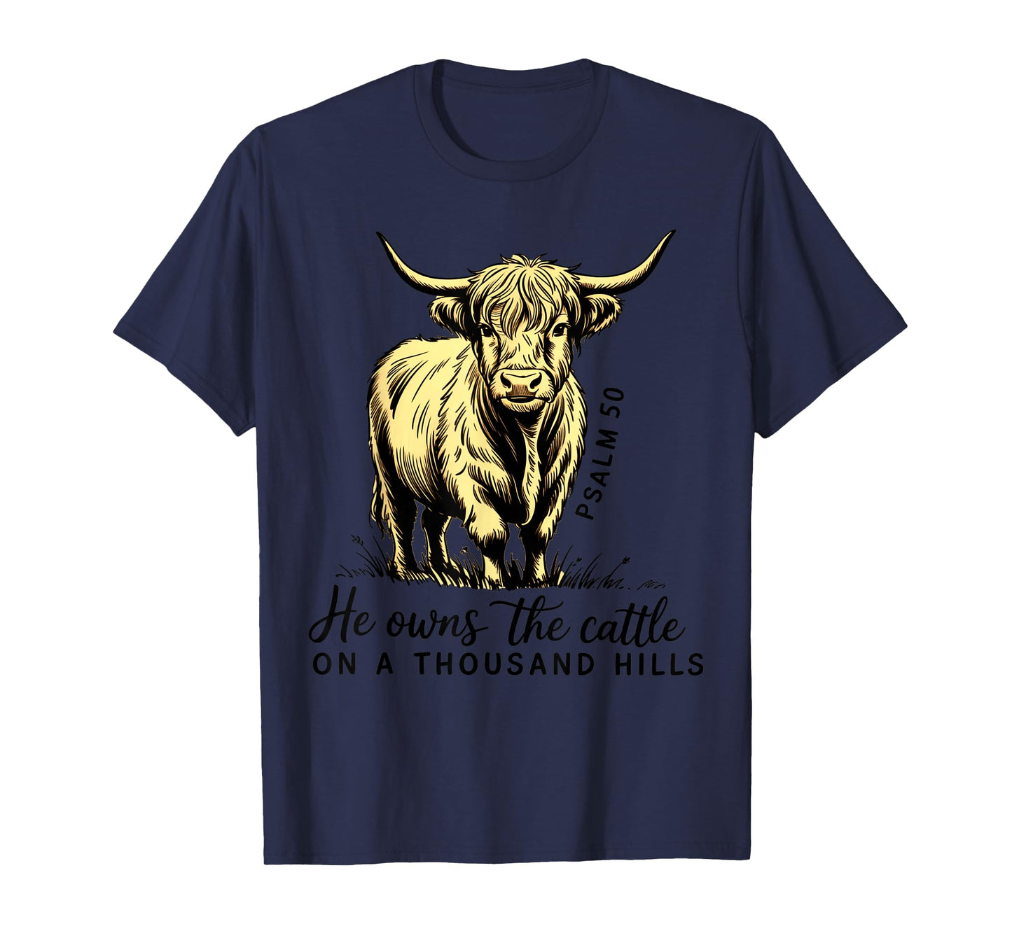 Retro Christian Farm - He Owns The Cattle Bible Verse Faith T-Shirt