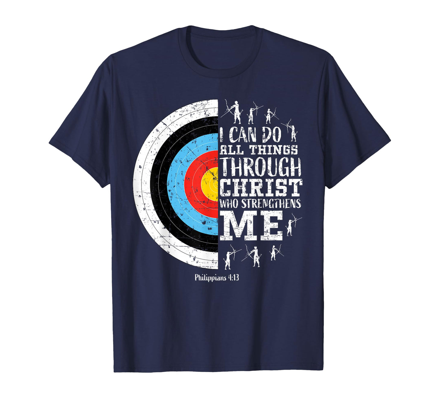 Archery Philippians 4:13 Christian Bible Verse Faith Graphic T-Shirt
