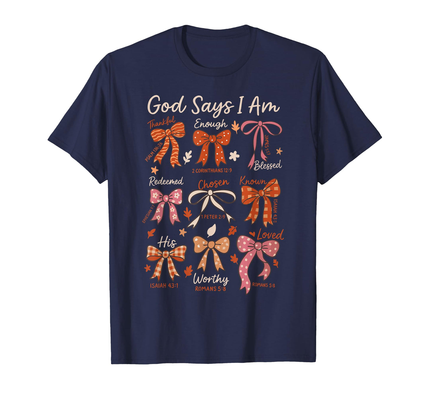 God Says I Am Fall Coquette Bow Thanksgiving Christian Women T-Shirt