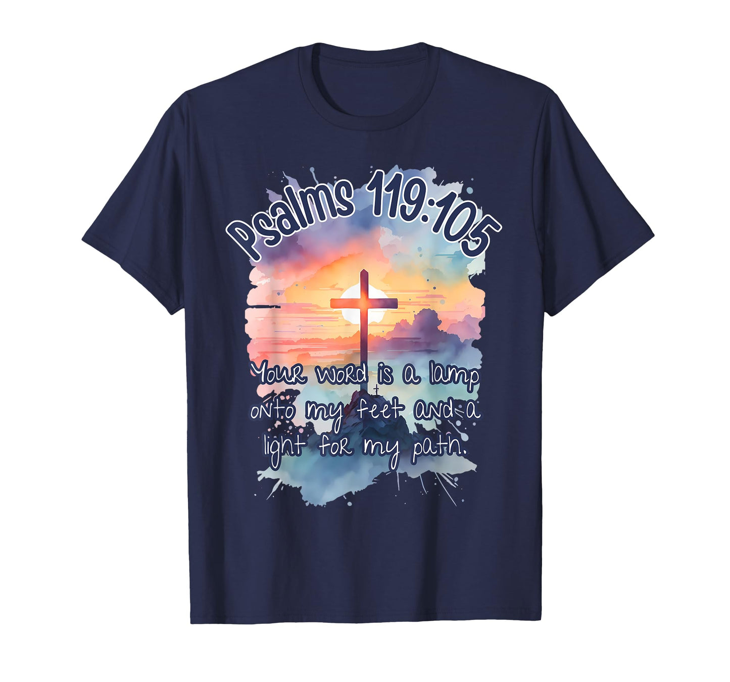 Bible Verse Psalms 119:105 Your word is a lamp Religious Her T-Shirt