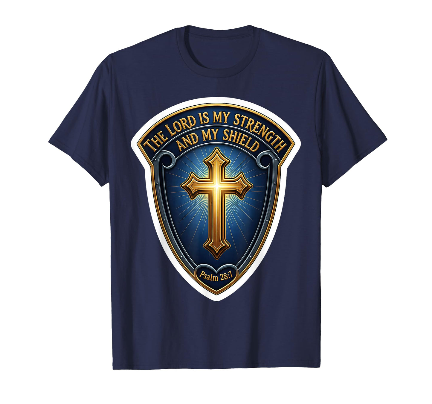 The Lord is My Strength and My Shield Christian Bible Verse T-Shirt