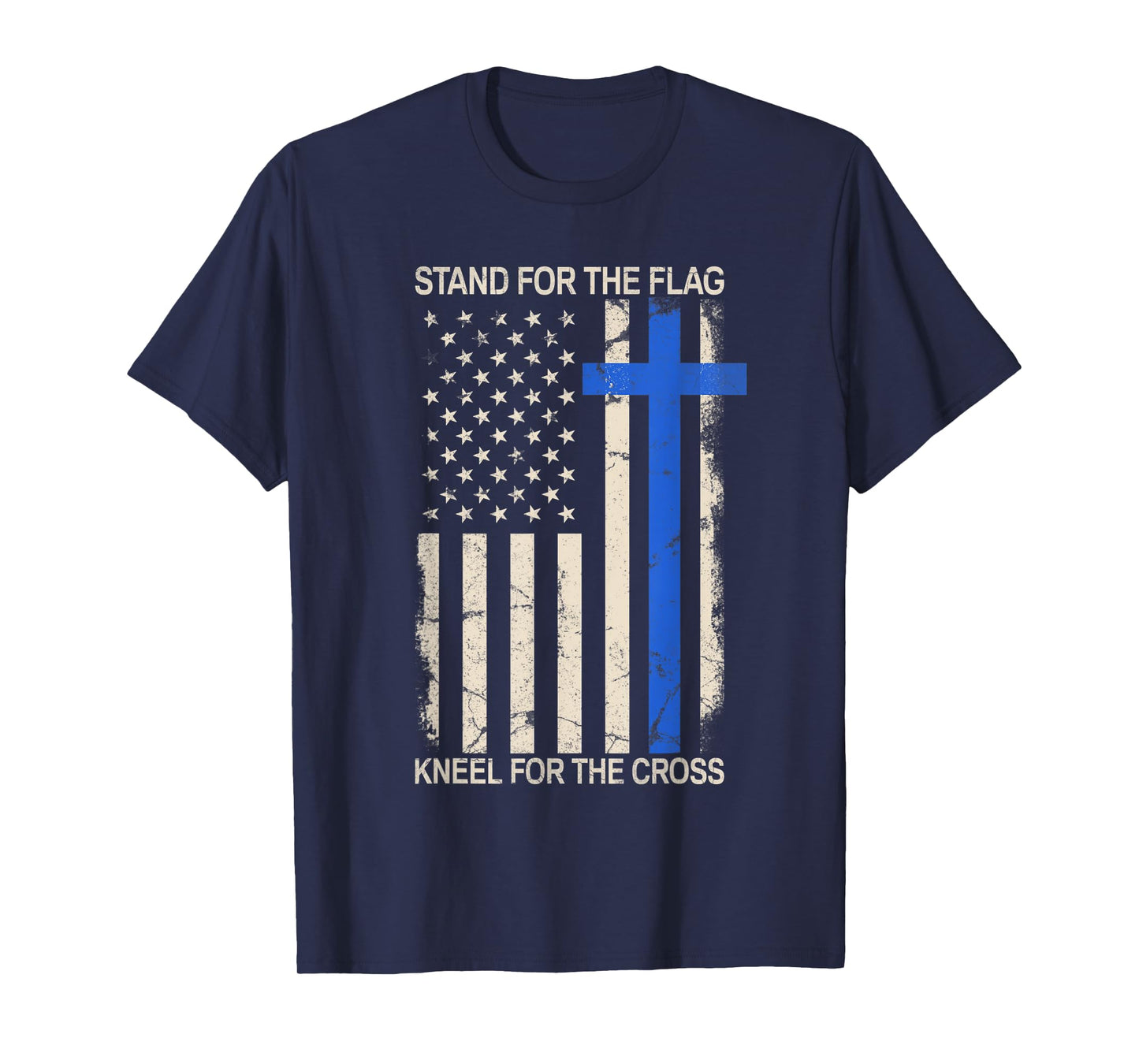 Stand For The Flag Kneel For The Cross Thin Blue Line Flag T-Shirt