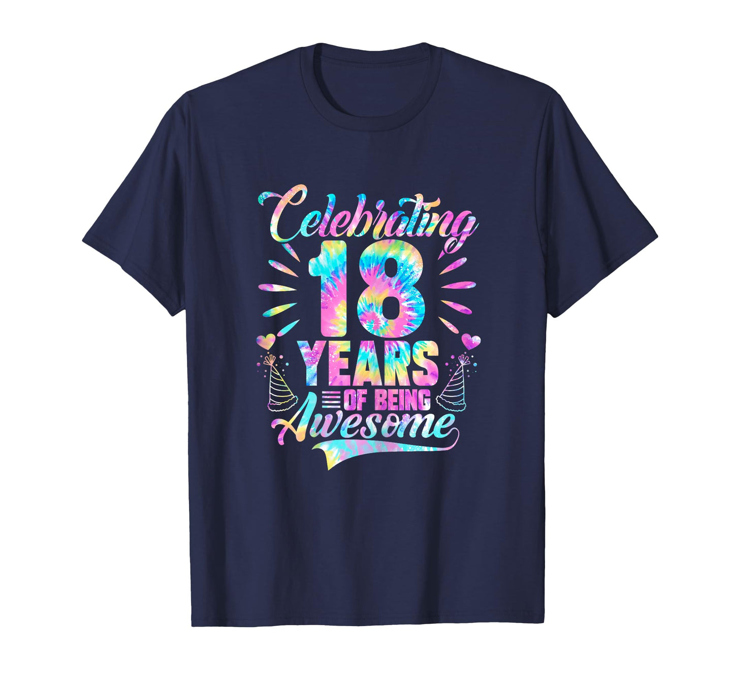 Celebrating 18 Year Of Being Awesome With Tie-dye Graphic T-Shirt