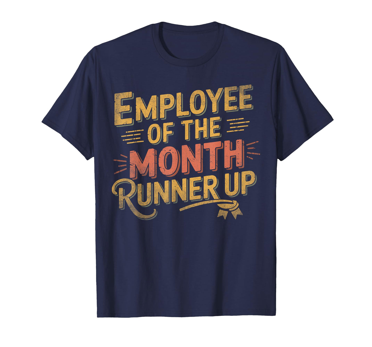 Office Humor Laborer Vintage Employee of the Month Runner Up T-Shirt