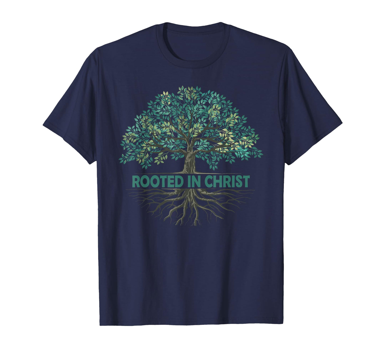 Rooted In Christ Tree God Roots Jesus Christians T-Shirt