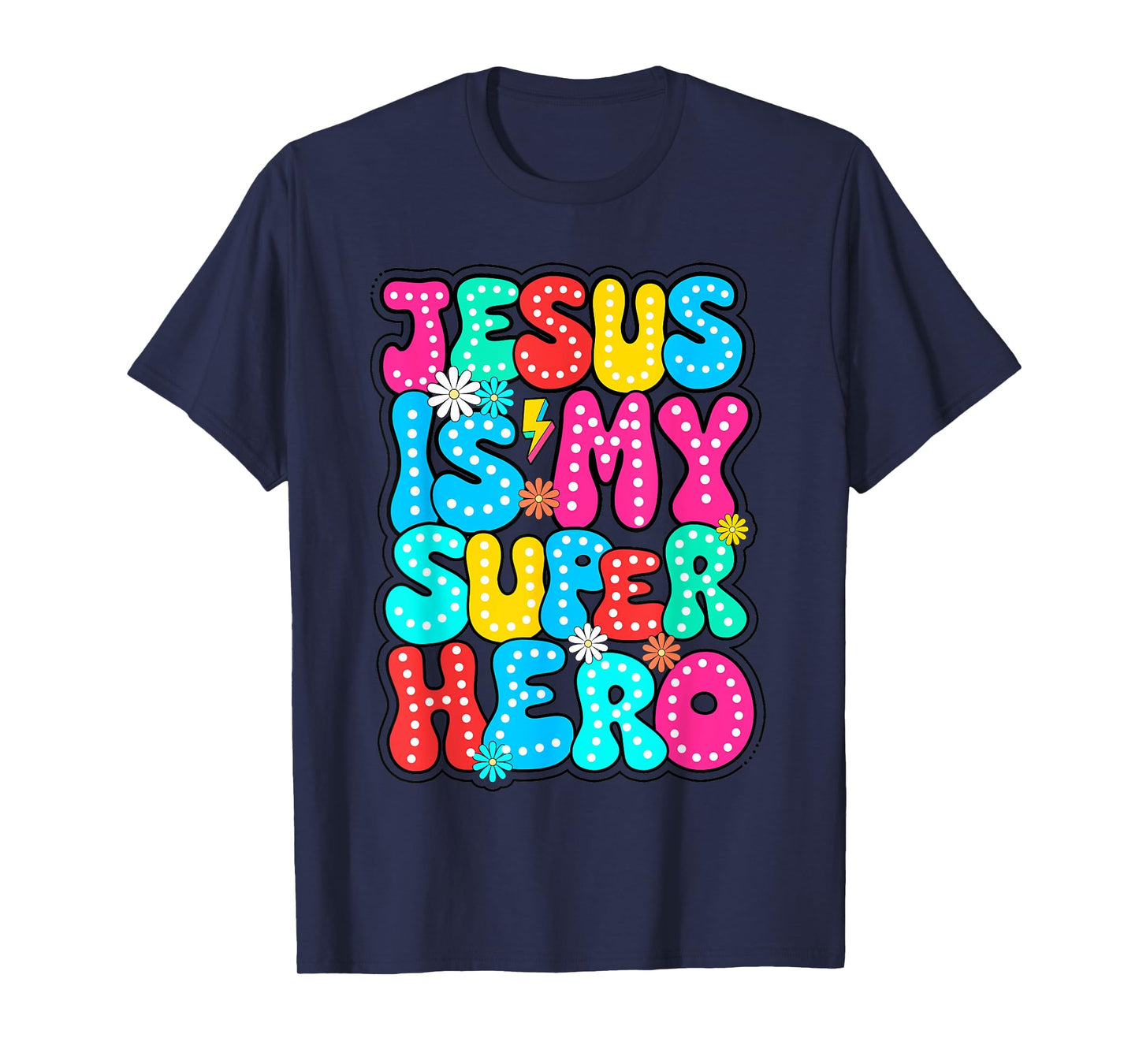 Christian God Jesus Is My Superhero Religious T-Shirt